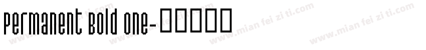 Permanent Bold One字体转换